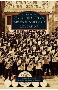 Coperta cărții 'Oklahoma City's African American Education - Anita G. Arnold'