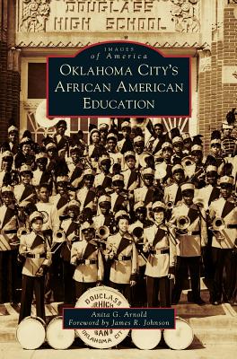 Coperta cărții 'Oklahoma City's African American Education - Anita G. Arnold'