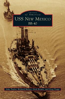 USS New Mexico BB-40 - John Taylor