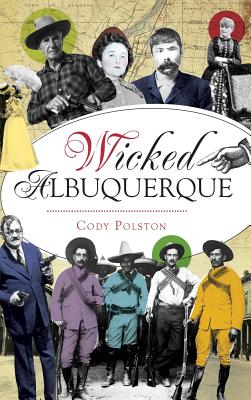 Wicked Albuquerque - Cody Polston