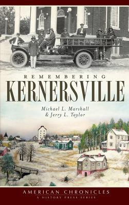 Coperta cărții 'Remembering Kernersville - Michael L. Marshall'