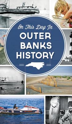 On This Day in Outer Banks History - Sarah Downing