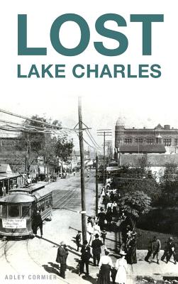 Lost Lake Charles - Adley Cormier