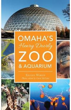 Poza produsului Omaha's Henry Doorly Zoo & Aquarium - Eileen Wirth
