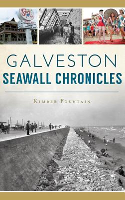 Galveston Seawall Chronicles - Kimber Fountain
