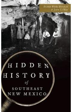 Coperta cărții 'Hidden History of Southeast New Mexico - Donna Blake Birchell'