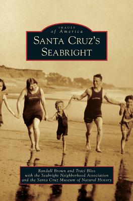 Santa Cruz's Seabright - Randall Brown