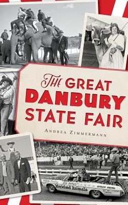 The Great Danbury State Fair - Andrea Zimmermann