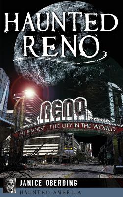 Haunted Reno - Janice Oberding