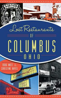 Lost Restaurants of Columbus, Ohio - Doug Motz