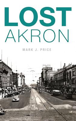 Lost Akron - Mark J. Price
