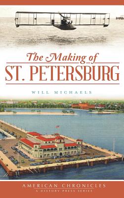 The Making of St. Petersburg - Will Michaels