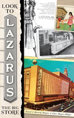 Look to Lazarus: The Big Store - David Meyers