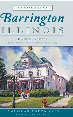 Chronicles of Barrington, Illinois - Diane Kostick