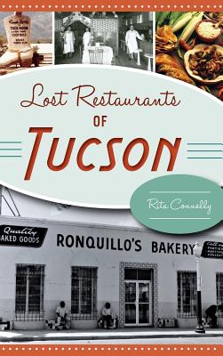 Lost Restaurants of Tucson - Rita Connelly