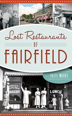 Lost Restaurants of Fairfield - Patricia Woods