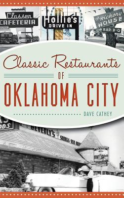 Classic Restaurants of Oklahoma City - David Cathey