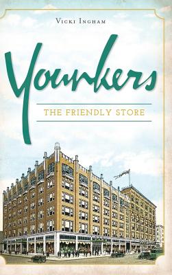 Younkers: The Friendly Store - Vicki Ingham