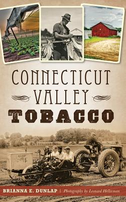 Connecticut Valley Tobacco - Brianna E. Dunlap