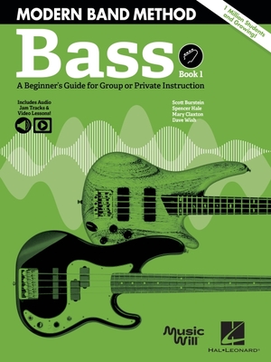 Modern Band Method - Bass, Book 1: A Beginner's Guide for Group or Private Instruction Book/Online Media - Scott Burstein