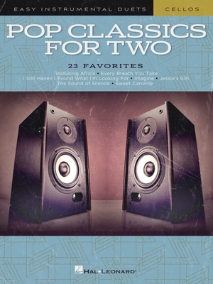 Pop Classics for Two Cellos: Easy Instrumental Duets - Mark Phillips