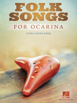 Folk Songs for Ocarina - Hal Leonard Corp