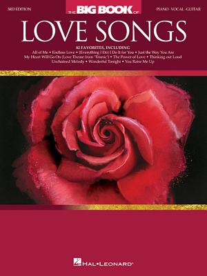 The Big Book of Love Songs - Hal Leonard Corp