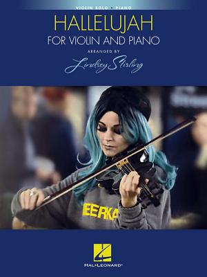 Coperta cărții 'Hallelujah: Arranged by Lindsey Stirling for Violin and Piano - Leonard Cohen'