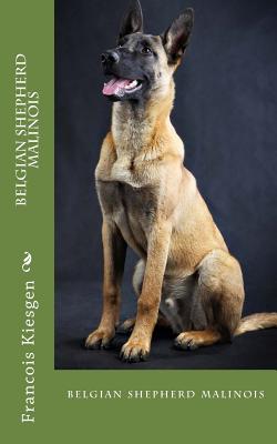 belgian shepherd malinois - Francois Kiesgen De Richter