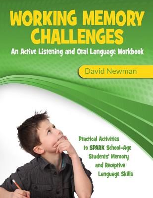 Working Memory Challenges - David Newman