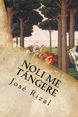 Noli me Tngere - Jose Rizal