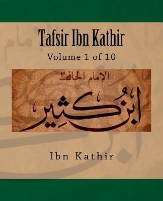 Tafsir Ibn Kathir: Volume 1 of 10 - Ibn Kathir