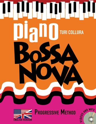 Piano Bossa Nova: A Progressive Method - Turi Collura