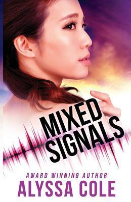 Mixed Signals - Alyssa Cole