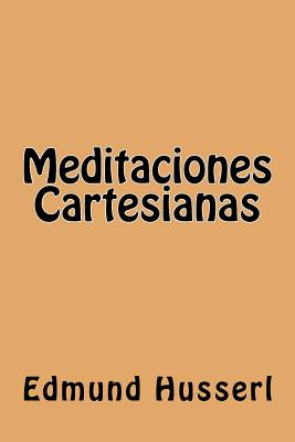 Meditaciones Cartesianas (Spanish Edition) - Edmund Husserl