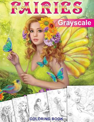 Fairies. GRAYSCALE Coloring Book: Coloring Book for Adults - Alena Lazareva