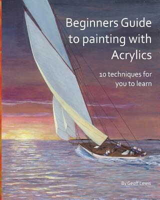 Acrylic painting for beginners - Geoff Lewis