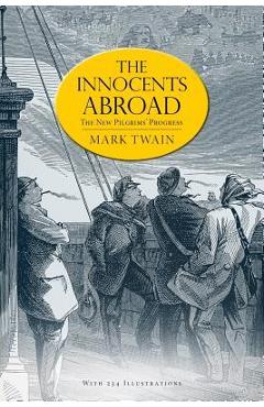 Poza produsului The Innocents Abroad: or, The New Pilgrims' Progress (Illustrated) - Mark Twain