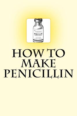 How to Make Penicillin - Dr Noah Ras