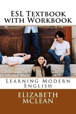 ESl textbook with Workbook: Learning Modern English - Elizabeth Mclean