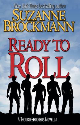Ready to Roll: A Troubleshooters Novella - Suzanne Brockmann