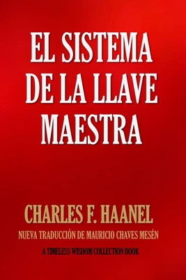 El Sistema de la Llave Maestra - Mauricio Chaves Mesen