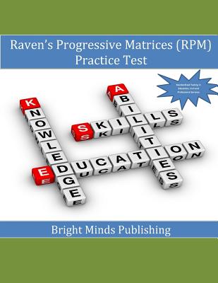 Raven's Progressive Matrices (RPM) Practice Test - Bright Minds Publishing
