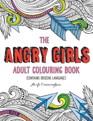 The Angry Girls' Adult Colouring Book - Aoife Cunningham