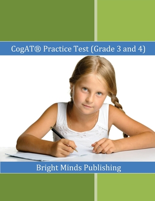 CogAT (R) Practice Test (Grade 3 and 4): Includes Tips for Preparing for the CogAT(R) Test - Bright Minds Publishing