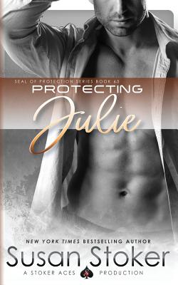 Protecting Julie - Susan Stoker