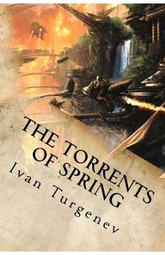 Coperta cărții 'The Torrents of Spring - Ivan Turgenev'
