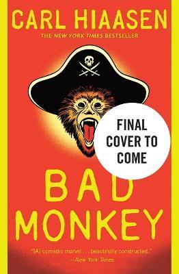 Bad Monkey - Carl Hiaasen