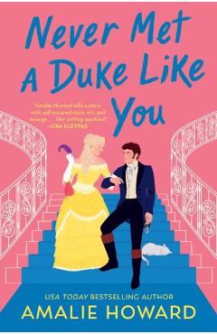 Never Met a Duke Like You - Amalie Howard