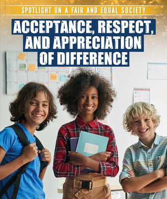 Coperta cărții 'Acceptance, Respect, and Appreciation of Difference - Xina M. Uhl'